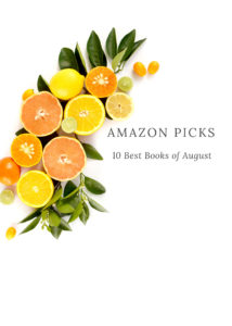 Amazon Picks the Best Books of August