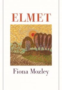 Elmet Fiona Mozley-Elmet