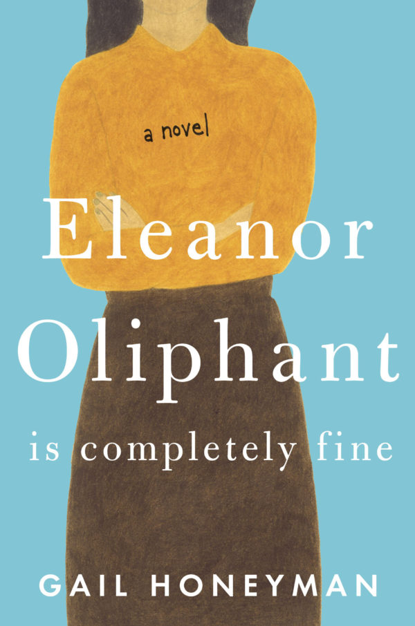 Eleanor Oliphant is Completely fine