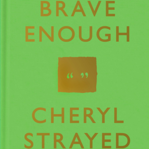 Brave Enough (Reese Book Club Book #19)