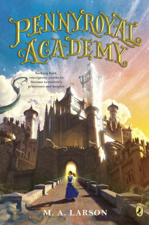 Pennyroyal Academy (Reese Book Club Book #10)